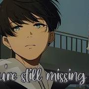 Nightcore Missing Me GRAHAM Lyrics