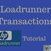 Loadrunner Transactions Loadrunner Tutorial 28