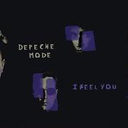 DEPECHE MODE I Feel You Lyrics