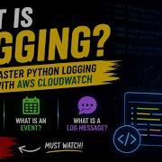 What Is Logging Master Python Logging With AWS CloudWatch Part 1