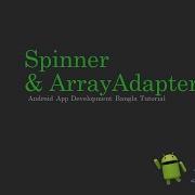 Android Bangla Tutorial 34 Spinner By ArrayAdapter Java Android App Development