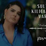 Sultan Kılıçarslan Varol Zalim Felek