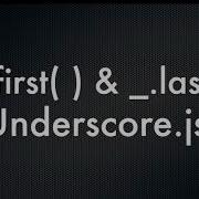 Underscore Js Series First Last First Last Function