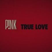P NK True Love Official Lyric Video Ft Lily Allen