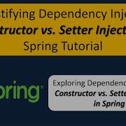 Demystifying Dependency Injection Constructor Vs Setter Injection Spring Tutorial