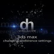 3ds Max Setting Preferences