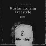 Kurtar Tanrım Uzi Freestyle