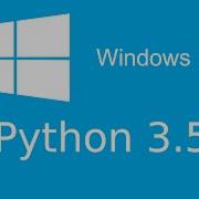How To Download And Install Python 3 5 On Windows 7 8 10 Windows 11 Windows