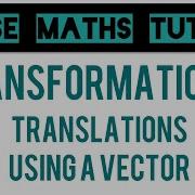 Translations Using A Vector Grade 5 Crossover Series GCSE Maths Tutor