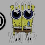 SPONGEBOB BOO WOMP Sound Effect HD No Copyright