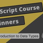 Introduction To Data Types JavaScript Tutorial 9