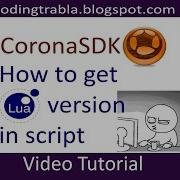 CoronaSDK How To Get Lua Interpreter Version In Script ByAO