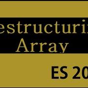 ES6 And Typescript Tutorial 17 Destructuring Array