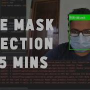 FACE MASK DETECTION IN 15 MINS OPENCV MTCNN EFFICIENTNETB3