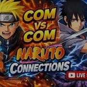 NARUTO X BORUTO Ultimate Ninja STORM CONNECTION COM Vs COM Chat Chooses Portrait