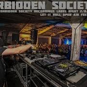 Forbidden Society At FSRECS Label Night Stage Let It Roll OA 2 8 14