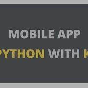 Making A Mobile App In Python With Kivy Part 2 Kivy Lang