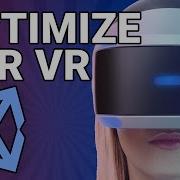 Optimizing Your Unity VR Game 14 Tips Tools