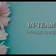 IN TEAM Setanggi Syurga Lirik