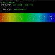 CHICKEN Scheme Ansi Escape Codes Egg Demonstration