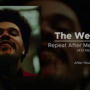The Weeknd Repeat After Me Interlude 432 Hz