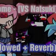 Home Slowed Reverb Doki Doki Takeover Bad Ending FNF Mod Final Song VS Natsuki