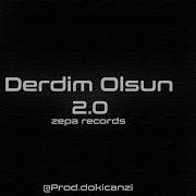 REYNMEN X ERA7CAPONE DERDİM OLSUN 2 0 Prod Dokicanzi