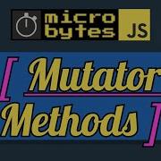 JavaScript Array Mutator Methods JavaScriptJanuary