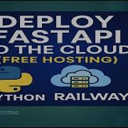 Deploy Python FastAPI To Cloud With Railway Free Hosting In Minutes
