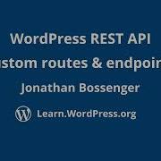 WordPress REST API Custom Routes And Endpoints
