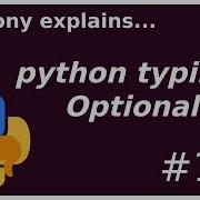 Python Typing Optional Is Not Optional Intermediate Anthony Explains 146