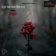 Gripin Aşk Nerden Nereye Slowed Reverb