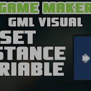 Set Instance Variable GameMaker GML Visual