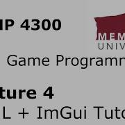 COMP4300 Game Programming Lecture 04 SFML ImGui Tutorial