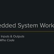 Embedded Systems 7 Analog Inputs And Outputs