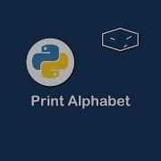 Print Alphabet In Python