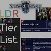 TLDR Tier List Endless Infection Starcraft 2 Co Op Mutation