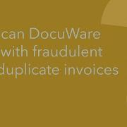 How Can DocuWare Help With Fraudulent And Duplicate Invoices