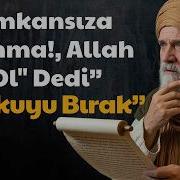 Sana İmkansız Diyenlere İnanma ALLAH Ol Der Ve Olur KUN FE YEKUN İbn Arabi