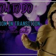 Part 1 How To Do The Zoom In Transition On Cute Cut
