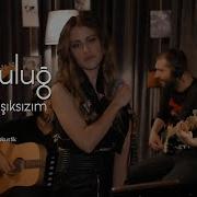 Derya Uluğ Odalarda Işıksızım Kayahan Cover Akustik