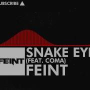 DnB Feint Snake Eyes Feat CoMa Monstercat Release