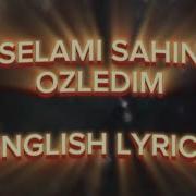 Selami Sahin Ozledim English Lyrics