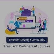 Free Technology Webinars DevOps Data Science Cloud CyberSecurity Webinars Edureka Masterclass