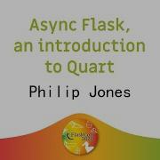 Async Flask An Introduction To Quart Philip Jones