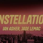 Ian Asher Jade LeMac Constellations Lyrics