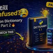 Python Dictionary Part 2 Still Confused Let S Fix It