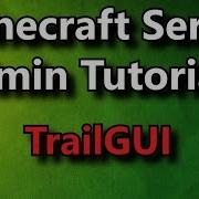 Minecraft Admin How To Trail GUI FREE