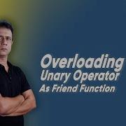Overloading Unary Operator As Friend Function