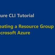 Mastering Azure CLI Creating Resource Groups Like A Pro